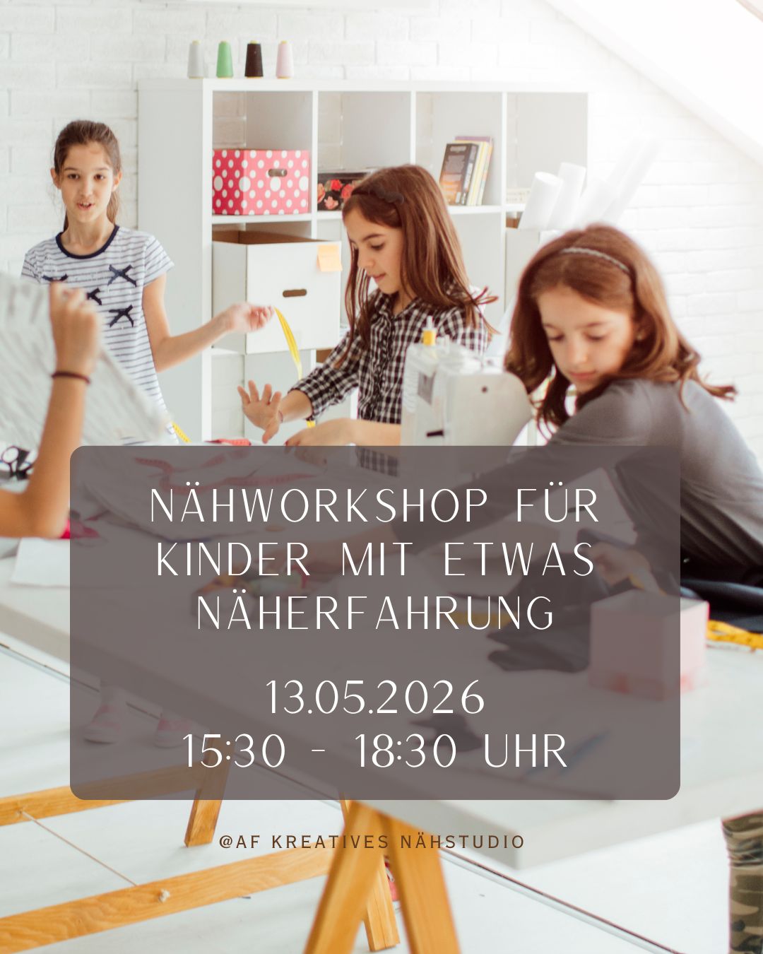 Nähworkshop für fortgeschrittene Kinder (ab 10 Jahren) 13.05.2026 von 15:30 bis 18:30 Uhr