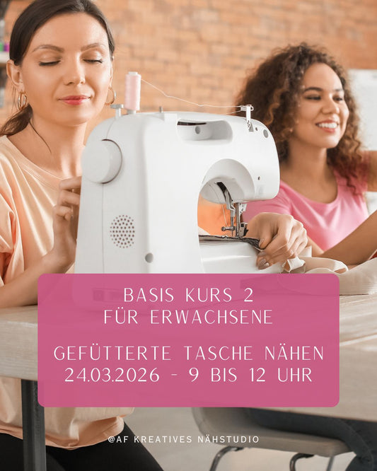 Basis Kurs 2 - Die erste gefütterte Tasche nähen - 24.03.2026