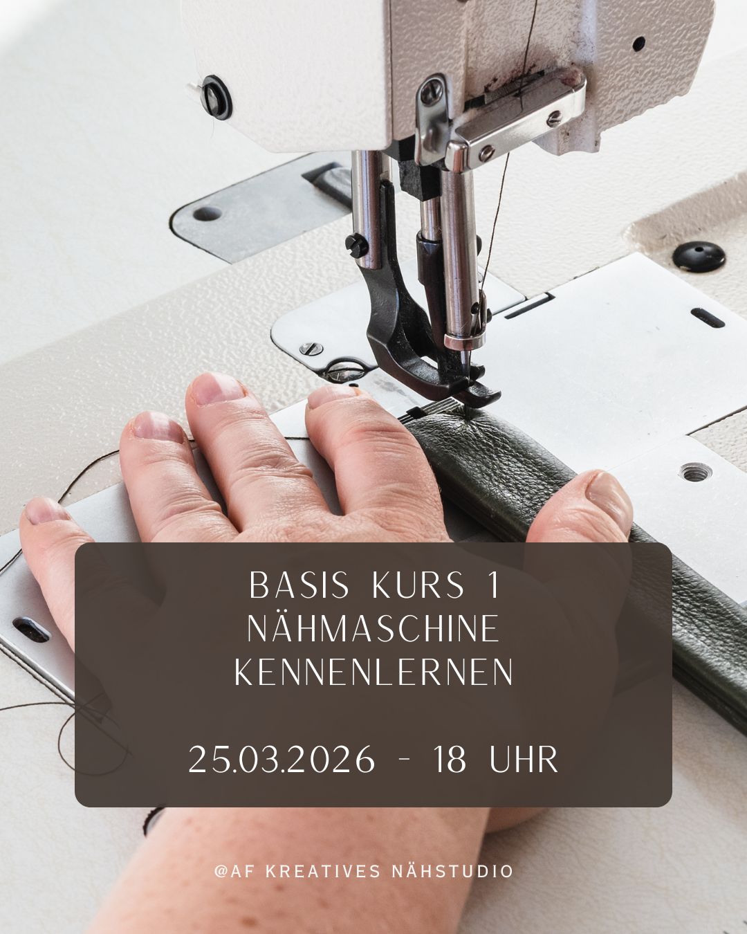 Basis Kurs 1: Nähmaschine kennenlernen 25.03.2026 - 18 Uhr