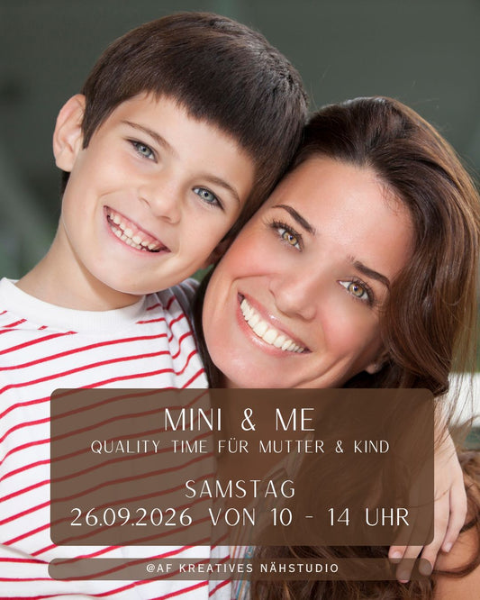 Mini & Me – Exklusive Nähzeit nur für uns 26.09.2026 von 10 - 14 Uhr