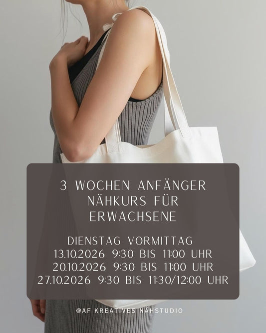NÄHSTART – 3-Wochen-Anfänger-Nähkurs für Erwachsene Dienstag Vormittags
